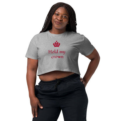 "Hold My Crown" Women’s Crop Top