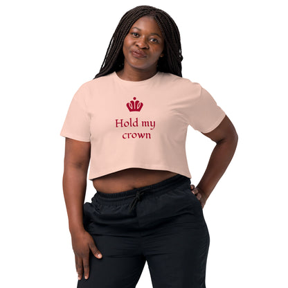 "Hold My Crown" Women’s Crop Top