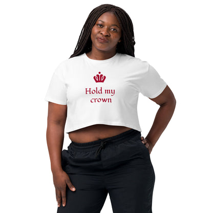 "Hold My Crown" Women’s Crop Top